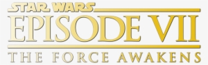 Star Wars Episode Vii Movie Logo - Star Wars: The Force Awakens