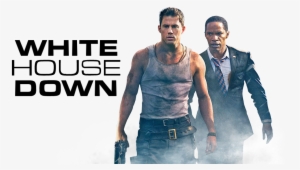White House Down Image - White House Down Png