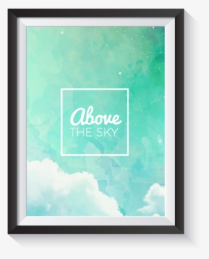 Above The Sky Text Blue Watercolor Minimal Nordic Print - Watercolor Painting