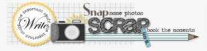 Write Snap Scrap - Snap & Scrap