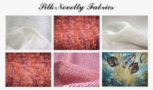 Silk Novelty Fabrics - Silk Types