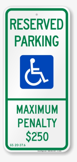 Reserved Parking Handicapped Sign - Reserved Parking Maximum Penalty (handicapped Symbol)