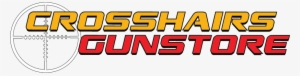 Best Prices And Amazing Service - Crosshairs Gun Store