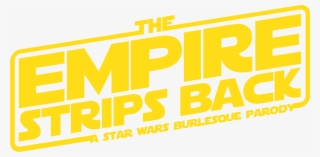 The Empire Strips Back - Empire Strips Back Melbourne