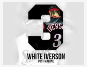 Post Malone V - Post Malone / White Iverson