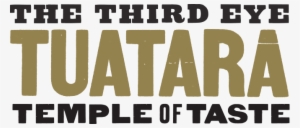 The Third Eye - Third Eye Tuatara