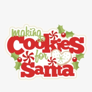 Making Cookies For Santa Title Scrapbook Clip Art Christmas - Cookies For Santa Clip Art