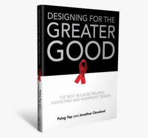 Book Cover Image - Designing For The Greater Good: The Best Of Non-profit