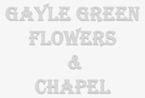 Gayle Green Flowers & Chapel