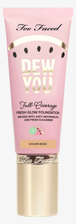 Dew - Too Faced