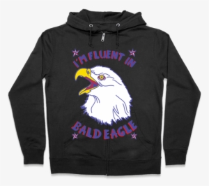 I'm Fluent In Bald Eagle Zip Hoodie - Cuphead T Shirt Design