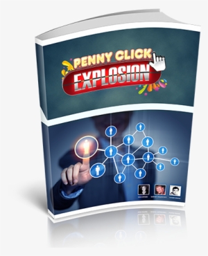 Penny Click Explosion Review - Network Marketing For Beginners: Tips, Tricks, Strategies