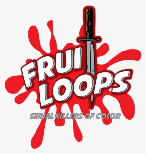 Fruitloops - Fruitloops: Serial Killers Of Color