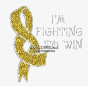 I'm Fighting To Win With Yellow Ribbon Iron On Glitter - Emblem