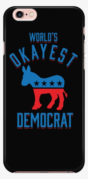 World's Okayest Democrat - Smartphone