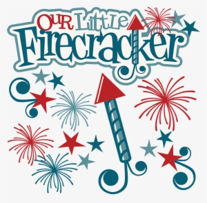 Our Little Firework Svg Files For Scrapbooking Cardmaking - Our Little Firecracker