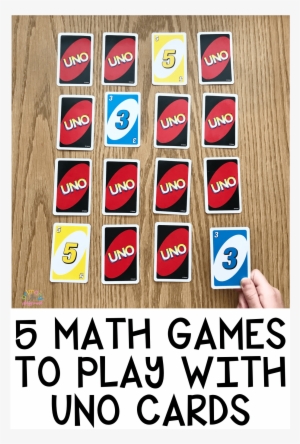 5 Math Games To Play With Uno Cards - Mathematics