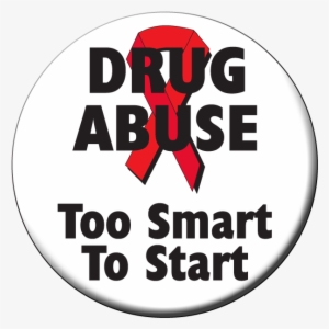 "drug abuse too smart to start" - say no to drug abuse