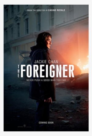 Jackie Chan Is Not As Young As He Used To Be In 'the - Foreigner 2017 Movie Poster