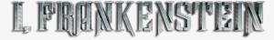 I, Frankenstein Image - Frankenstein Logo Png