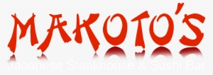 Makoto's Japanese Steak House & Sushi Bar - Makoto