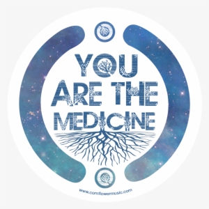 You Are The Medicine [stickers]