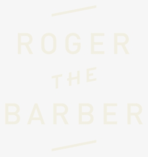 Roger The Barber - Barber