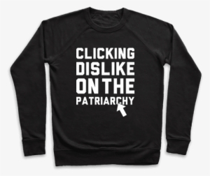 Clicking Dislike On The Patriarchy Pullover - Pennywise X Mr Babadook