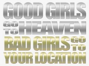 Good Girls Go To Heaven - Black Country T Shirts