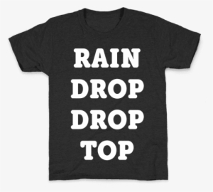 Rain Drop Drop Top Kids T-shirt - T-shirt