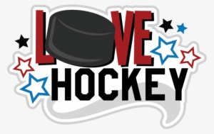 Love Hockey Svg Cut Files For Scrapbooking Hockey Svg - Stickalz Llc Quote Hockey Wall Art Decal Sticker