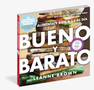 At Long, Last It's Happening - Bueno Y Barato By Leanne Brown