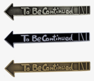 'to Be Continued' Jojo Enamel Pin Atomic Pins - Jojo To Be Continued Transparent