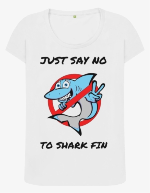 White Say No To Shark Fin Ladies