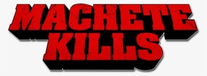 Machete Kills Logo