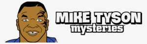 Tv-ma Mike Tyson Mysteries - Mike Tyson Mysteries: Season 1 (2014)