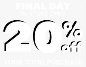 20% Off Your Total Purchase - And