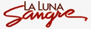 La Luna Sangre Logo - La Luna Sangre Title