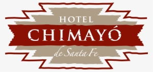 Hotel Chimayo De Santa Fe - Santa Fe