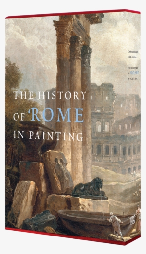 The History Of Rome In Painting By Maria Teresa Caracciolo