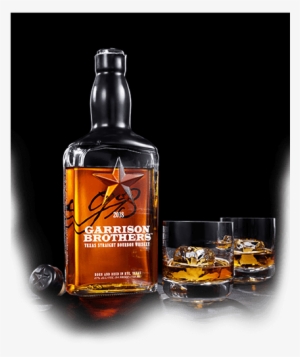 Here's To The Finest - Garrison Brothers Whiskey