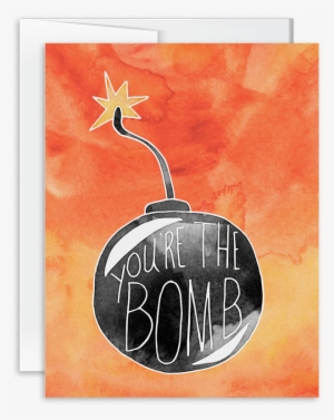 You're The Bomb Watercolor Hand Lettered Greeting Card - Poster