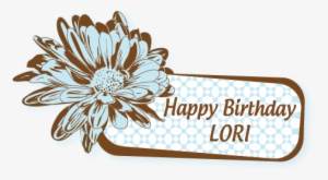 My Sweet, Sweet Coworker, Miss Lori Craig - Happy Birthday Lori