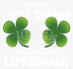 Touch My Lucky Charms - Lucky Charms