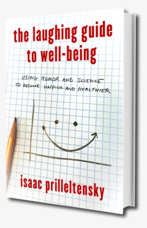 Blank White Book The Laughing Guide To Well Being - Laughing Guide To Well-being By Isaac Prilleltensky