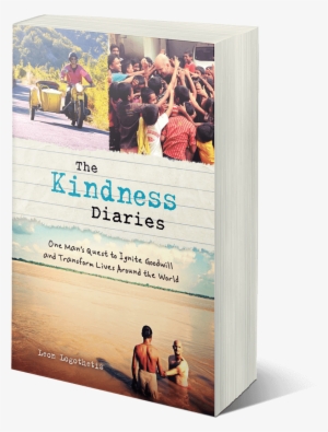 Now In Paperback Take The Journey - Kindness Diaries By Leon Logothetis