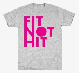 Fit Not Hit Tee - Doctor Shirt
