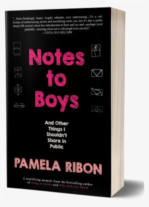 Notes To Boys - Notes To Boys By Pamela Ribon