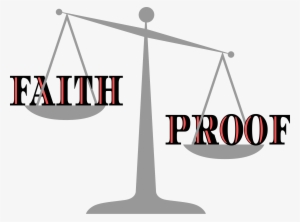 This Free Icons Png Design Of Proof Outweighs Faith