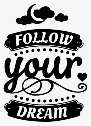 Follow Your Dream Wall Sticker - 'follow Your Dreams' Wall Sticker